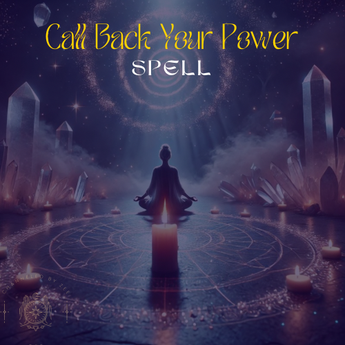 Call Back Your Power Ritual